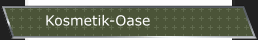 Kosmetik-Oase